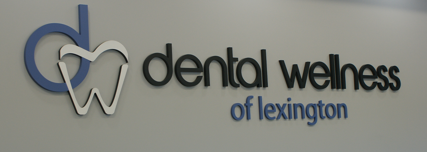 Dental Wellness of Lexington sign